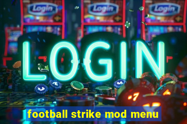 football strike mod menu